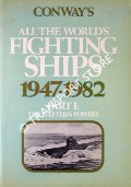 Conway's All The World's Fighting Ships 1947 - 1982 by GARDINER, Robert (ed.)